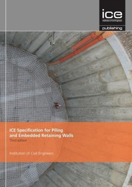 Book cover image for ICE Specification for Piling and Embedded Retaining Walls ISBN: 9780727761576